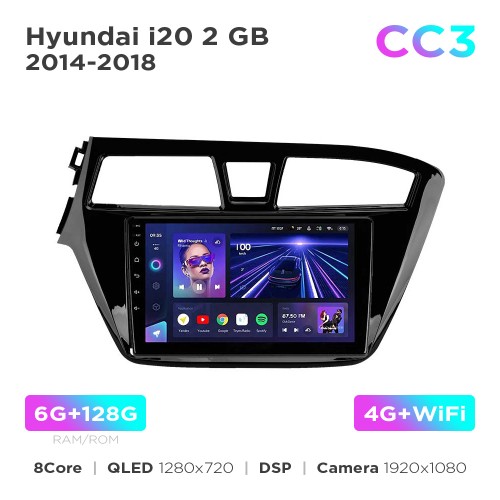 Штатная магнитола Teyes CC3 6+128 Gb Hyundai i20 2 GB 2014-2018 9